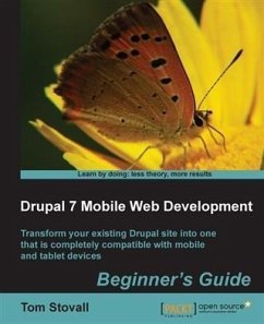 Drupal 7 Mobile Web Development Beginner's Guide (eBook, PDF) - Stovall, Tom