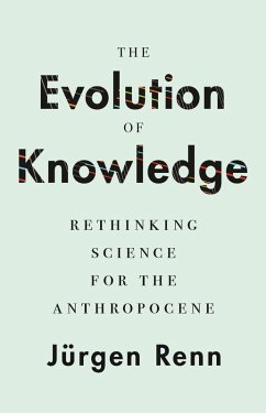 The Evolution of Knowledge (eBook, ePUB) - Renn, Jürgen