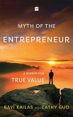 Myth of the Entrepreneur (eBook, ePUB)