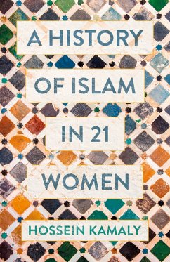Cover A History of Islam in 21 Women (eBook, ePUB)