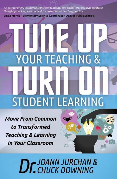 Tune Up Your Teaching & Turn On Student Learning (eBook, ePUB)