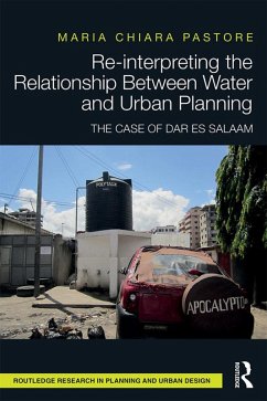 Re-interpreting the Relationship Between Water and Urban Planning (eBook, PDF) Cover Re-interpreting the Relationship Between Water and Urban Planning (eBook, PDF)