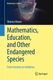 Mathematics, Education, and Other Endangered Species (eBook, PDF)