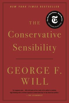 The Conservative Sensibility (eBook, ePUB) - Will, George F.