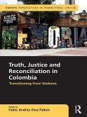 Truth, Justice and Reconciliation in Colombia (eBook, ePUB)