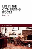 Life in the Consulting Room (eBook, ePUB)