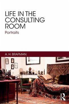 Life in the Consulting Room (eBook, ePUB) - Brafman, A. H.