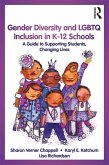 Gender Diversity and LGBTQ Inclusion in K-12 Schools (eBook, PDF)