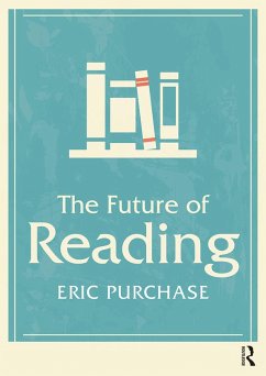 The Future of Reading (eBook, ePUB) - Purchase, Eric