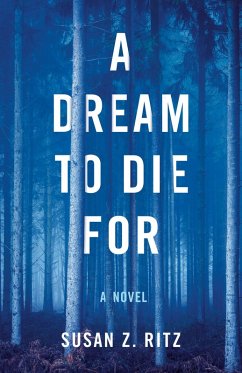 A Dream to Die For (eBook, ePUB) - Ritz, Susan Z.