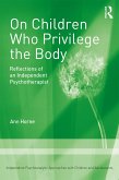 On Children Who Privilege the Body (eBook, PDF)