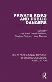 Private Risks and Public Dangers (eBook, ePUB) Private Risks and Public Dangers (eBook, ePUB)