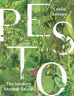 Pesto: The Modern Mother Sauce (eBook, ePUB) - Lennox, Leslie