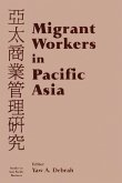 Migrant Workers in Pacific Asia (eBook, ePUB)