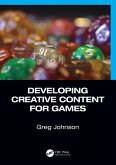 Developing Creative Content for Games (eBook, ePUB)