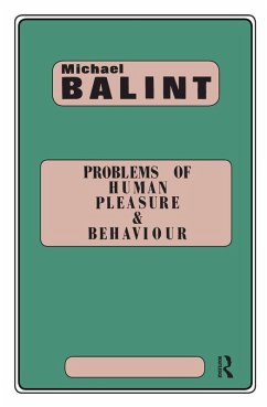 Problems of Human Pleasure and Behaviour (eBook, ePUB) - Balint, Michael