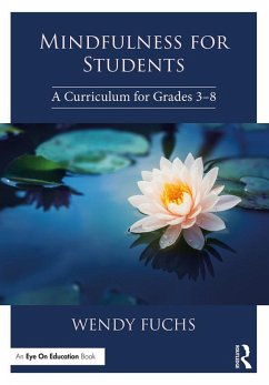 Mindfulness for Students (eBook, PDF) - Fuchs, Wendy