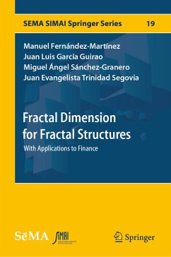 Fractal Dimension for Fractal Structures (eBook, PDF) - Fernández-Martínez, Manuel; García Guirao, Juan Luis; Sánchez-Granero, Miguel Ángel; Trinidad Segovia, Juan Evangelista