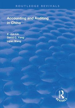 Accounting and Auditing in China (eBook, ePUB) - Lin, Z. Jun; Yang, David C.; Wang, Liyan
