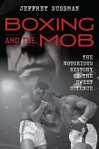 Boxing and the Mob (eBook, ePUB)