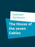 The House of the seven Gables (eBook, ePUB)