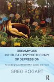 Dreamwork in Holistic Psychotherapy of Depression (eBook, ePUB)