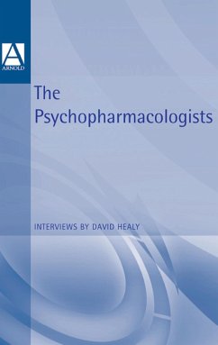 The Psychopharmacologists (eBook, PDF) - Healy, David