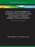 Social Sustainability, Climate Resilience and Community-Based Urban Development (eBook, ePUB)