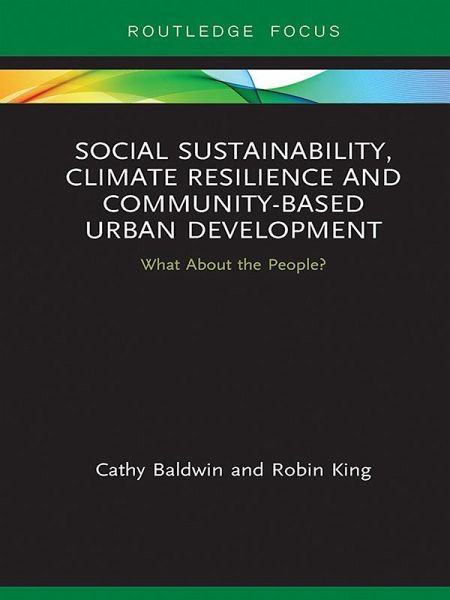 Social Sustainability, Climate Resilience and Community-Based Urban Development (eBook, ePUB)
