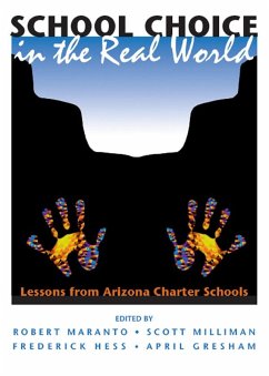 School Choice In The Real World (eBook, ePUB) - Maranto, Robert