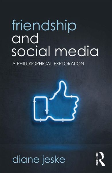 Friendship and Social Media (eBook, ePUB) Friendship and Social Media (eBook, ePUB)