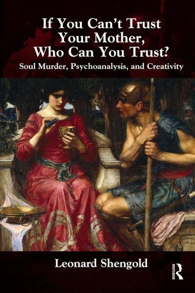 If You Can't Trust Your Mother, Whom Can You Trust? (eBook, ePUB)