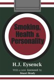 Smoking, Health and Personality (eBook, ePUB) Smoking, Health and Personality (eBook, ePUB)