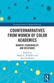 Counternarratives from Women of Color Academics (eBook, ePUB) Counternarratives from Women of Color Academics (eBook, ePUB)