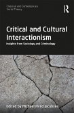 Critical and Cultural Interactionism (eBook, ePUB)