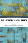 The Anthropology of Police (eBook, ePUB) The Anthropology of Police (eBook, ePUB)