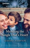 Mending the Single Dad's Heart (eBook, ePUB)