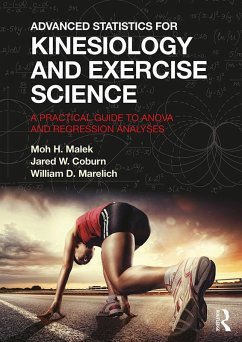 Advanced Statistics for Kinesiology and Exercise Science (eBook, ePUB) - Malek, Moh; Coburn, Jared; Marelich, William