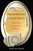 Emancipation After Hegel (eBook, ePUB)