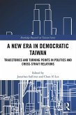 A New Era in Democratic Taiwan (eBook, PDF) A New Era in Democratic Taiwan (eBook, PDF)