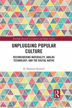 Unplugging Popular Culture (eBook, ePUB) - Howard, K. Shannon