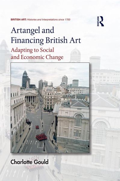 Artangel and Financing British Art (eBook, PDF) Artangel and Financing British Art (eBook, PDF)