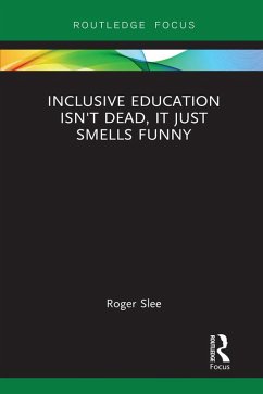 Cover Inclusive Education isn't Dead, it Just Smells Funny (eBook, PDF)