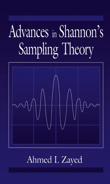 Advances in Shannon's Sampling Theory (eBook, PDF) Advances in Shannon's Sampling Theory (eBook, PDF)