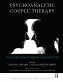 Psychoanalytic Couple Therapy (eBook, ePUB) Psychoanalytic Couple Therapy (eBook, ePUB)