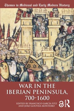 War in the Iberian Peninsula, 700-1600 (eBook, PDF)