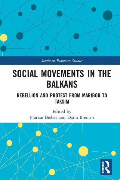 Social Movements in the Balkans (eBook, PDF) Social Movements in the Balkans (eBook, PDF)