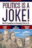 Politics Is a Joke! (eBook, ePUB)