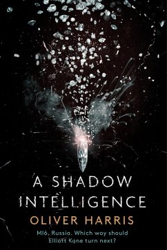 A Shadow Intelligence (eBook, ePUB) - Harris, Oliver
