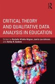 Critical Theory and Qualitative Data Analysis in Education (eBook, ePUB)